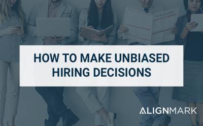 How to Make Unbiased Hiring Decisions