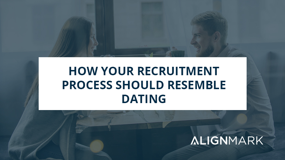 How your recruitment process should resemble the dating process