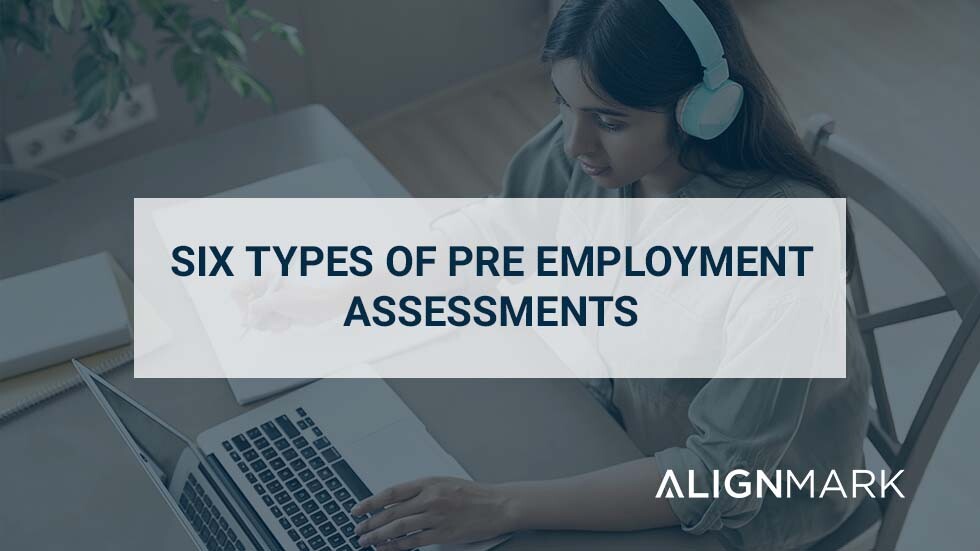 6 Types of Pre employment Assessments