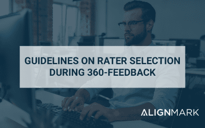 Rater Selection- Guidelines to follow during 360-Feedback